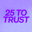 :25-to-trust-3: