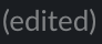 :edited: :edited: